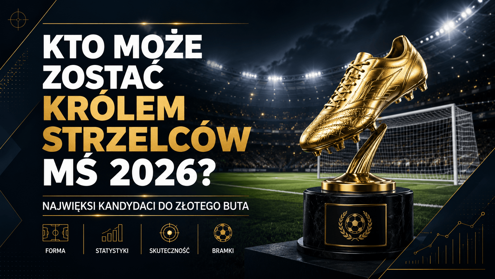 Nie tylko napastnik. Kto pomaga zostać królem strzelców mundialu?